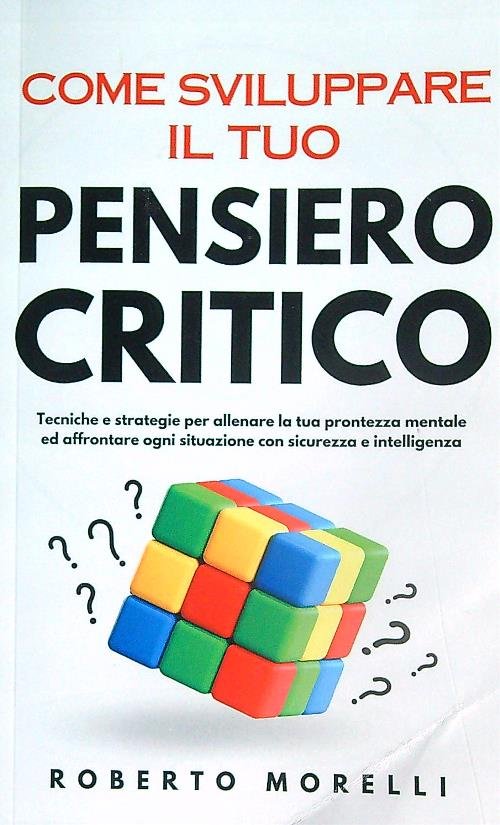 Come Sviluppare il Tuo pensiero critico