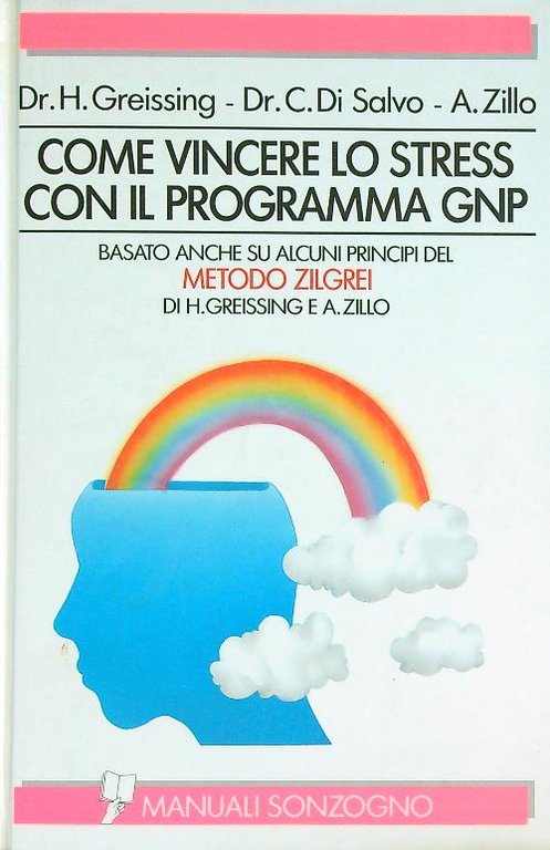 Come vincere lo stress con il programma GNP