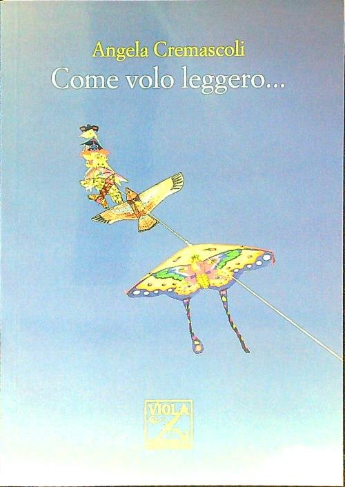 Come volo leggero...