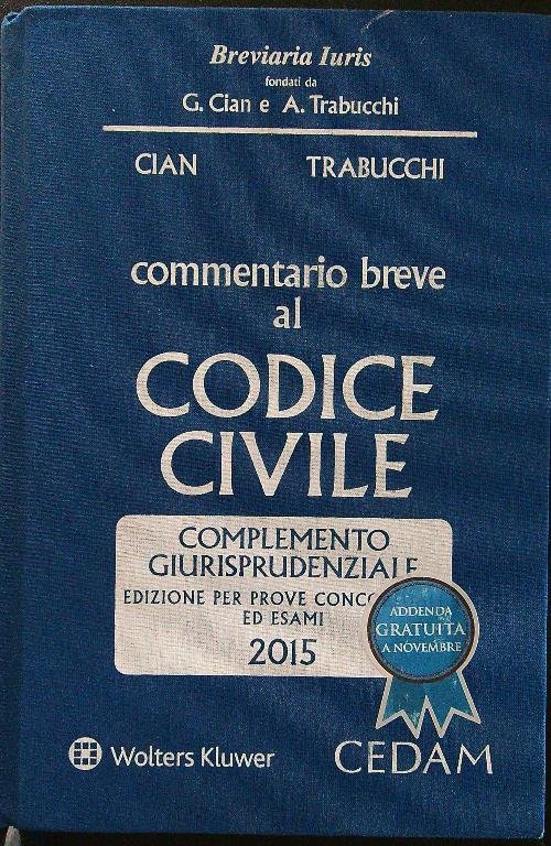 Commentario breve al codice civile 2015