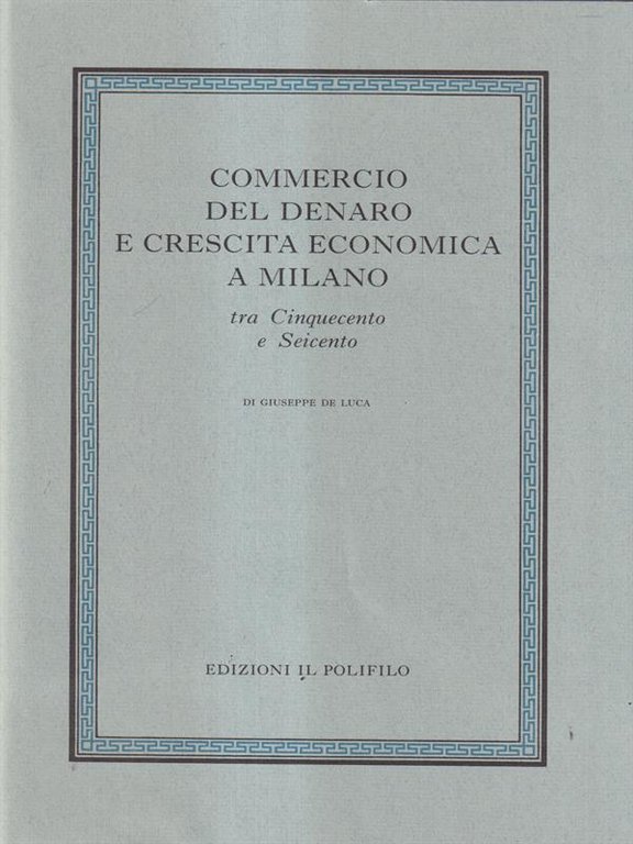 Commercio del denaro e crescita economica a Milano tra 500 …