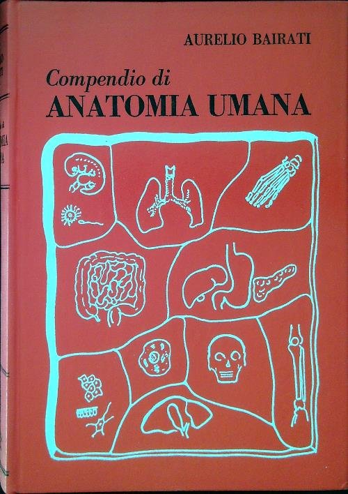Compendio di Anatomia Umana. 2 Volumi