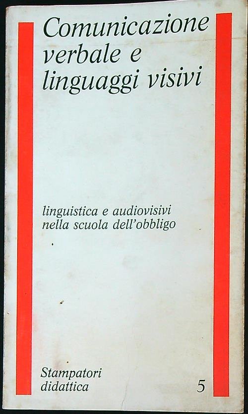 Comunicazione verbale e linguaggi visivi