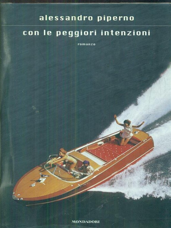Con le peggiori intenzioni