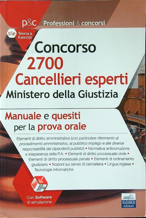 Concorso 2700 Cancellieri esperti nel Ministero della Giustizia. Manuale e …