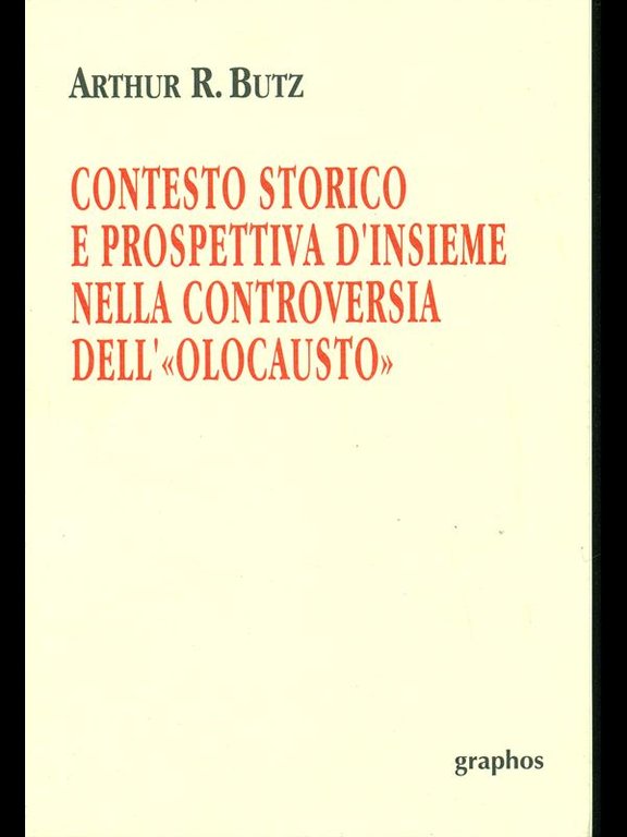 Contesto storico e prospettiva d'insieme nella controversia dell' "olocausto"