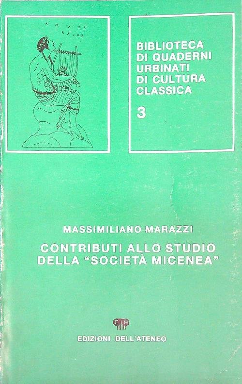 Contributi allo studio della societa' Micenea