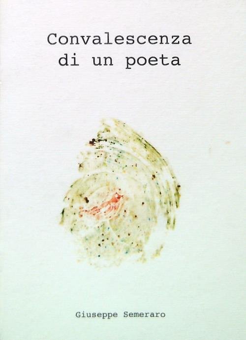 Convalescenza di un poeta