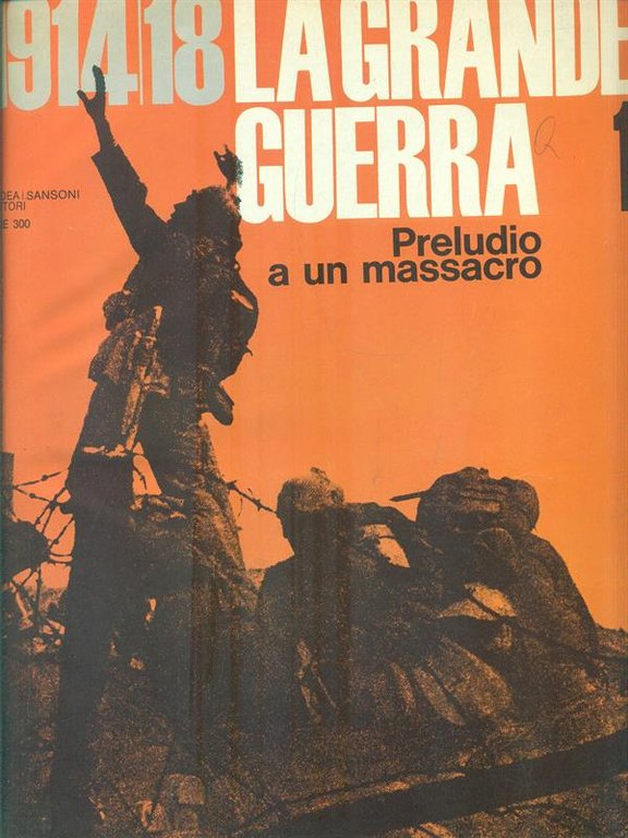 Copertine de: 1914/18 La Grande Guerra dalla n. 1 alla …