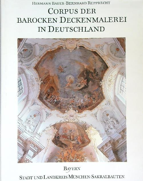Corpus der barocken Deckenmalerei in Deutschland. Band 3 Teil 1 | Immagine principale