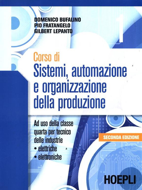 Corso di sistemi automazione e organizzazione della produzione 1