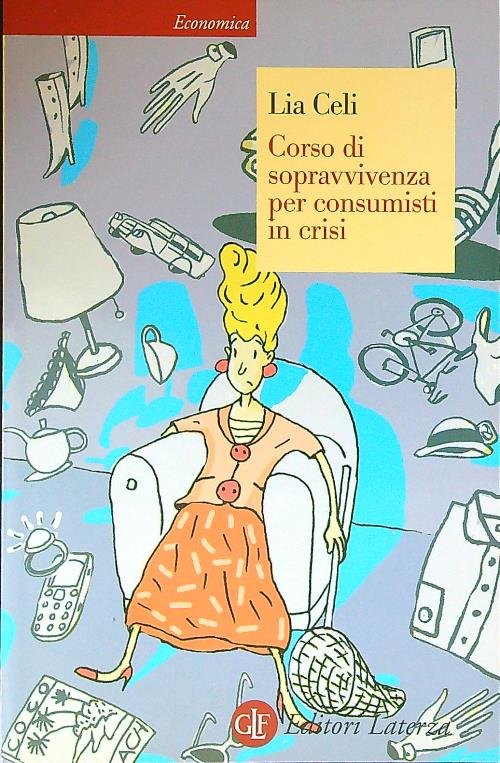 Corso di sopravvivenza per consumisti in crisi