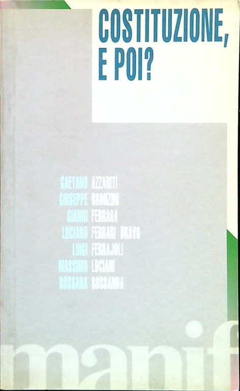 Costituzione, e poi ?
