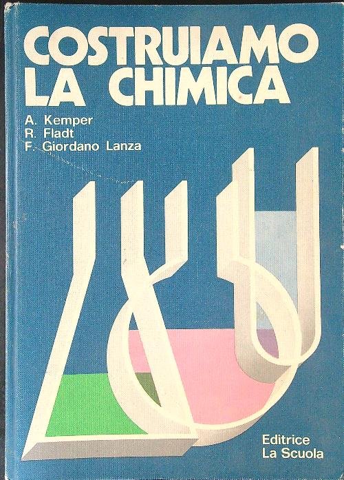 Costruiamo la chimica