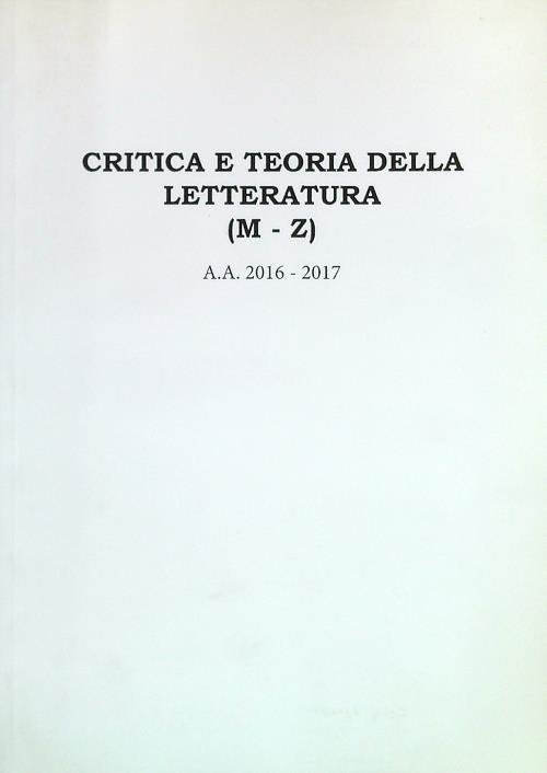 Critica e teoria della letteratura (M-Z) A.A. 2016-2017