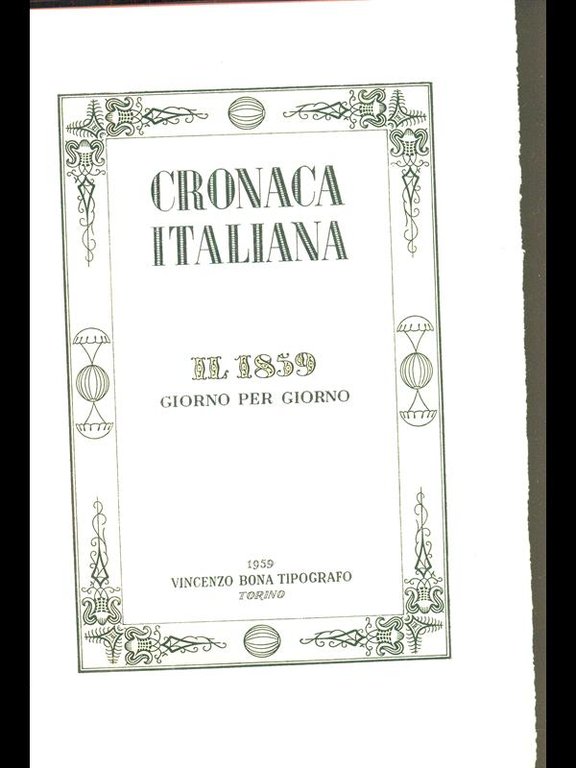 Cronaca Italiana - il 1859 giorno per giorno