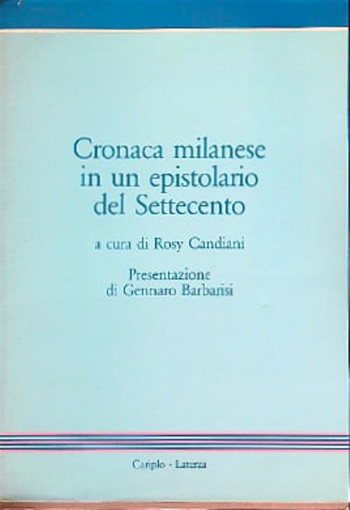 Cronaca milanese in un epistolario del settecento