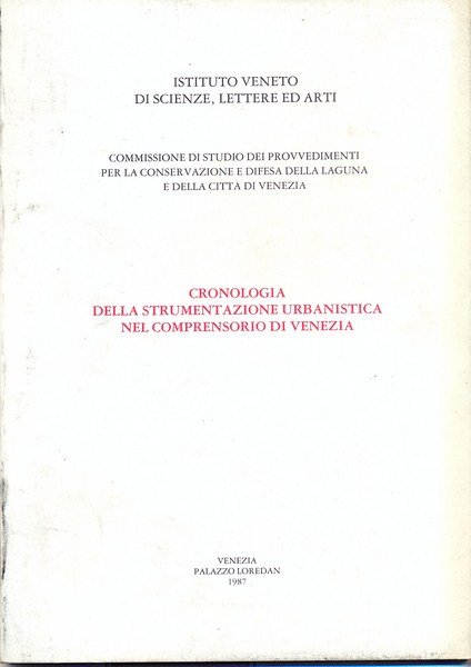 Cronologia della strumentazione urbanistica nel comprensorio di Venezia