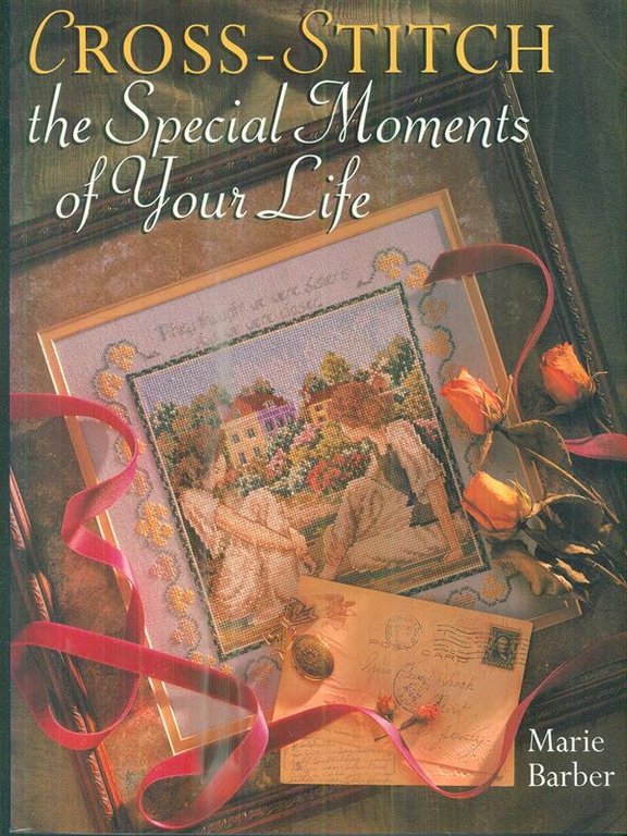 Cross-Stitch The Special Moments Of Your Life