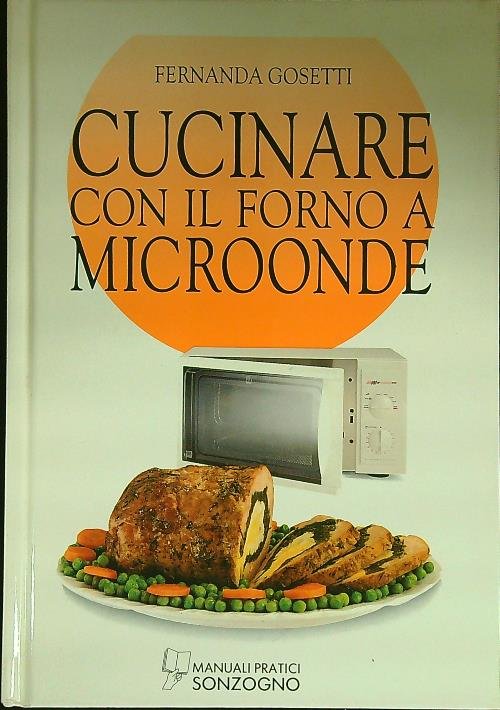 Cucinare con il forno a microonde