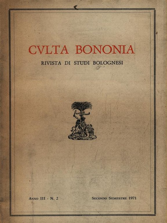 Culta Bononia. Secondo semestre 1971 Anno III N. 2 | Immagine Gallery 2