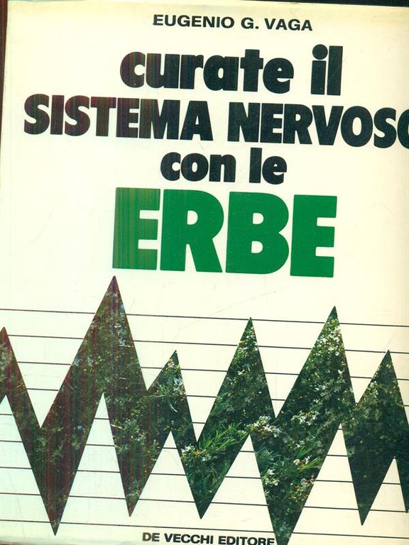 Curate il sistema nervoso con le erbe