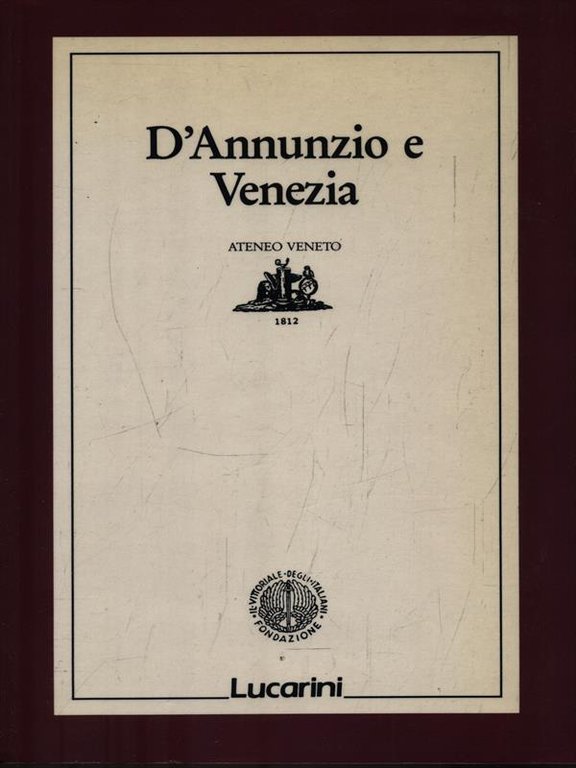 D'Annunzio e Venezia