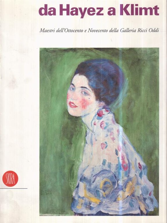 Da Hayez a Klimt. Maestri dell'Ottocento e Novecento della Galleria …