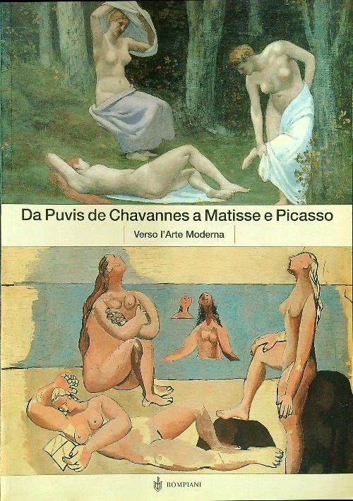 Da Puvis de Chavannes a Matisse e Picasso. Verso l'arte …