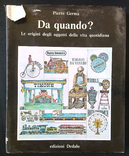 Da quando? Le origini degli oggetti della vita quotidiana