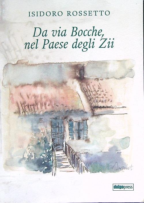 Da via Bocche, nel paese degli Zii