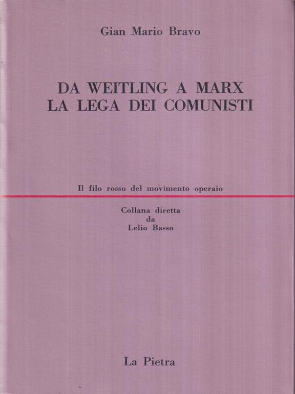 Da Weitling a Marx. La Lega dei Comunisti