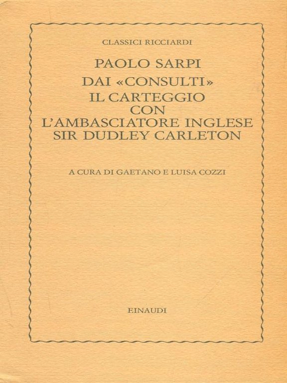 Dai consulti il carteggio con l'ambasciatore inglese Sir Dudley Carleton