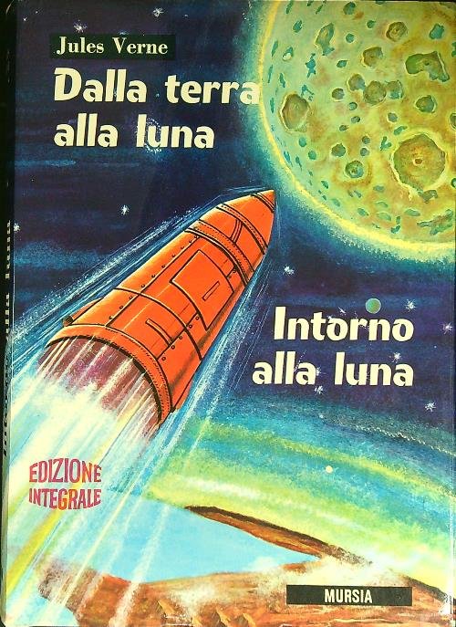 Dalla Terra alla luna Intorno alla luna