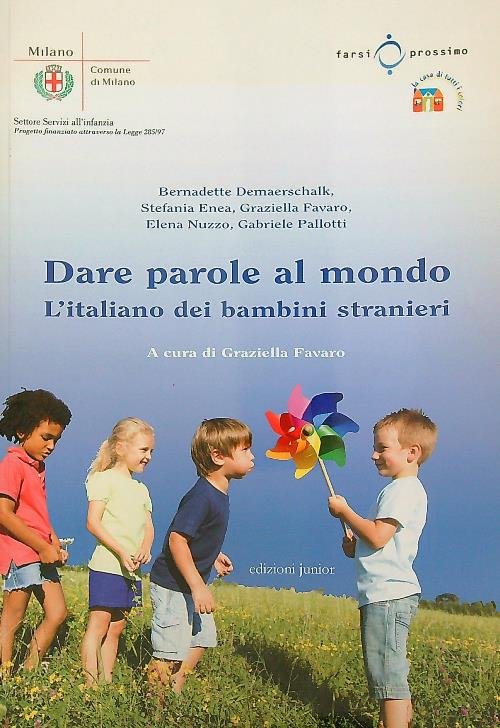 Dare parole al mondo. L'italiano dei bambini stranieri