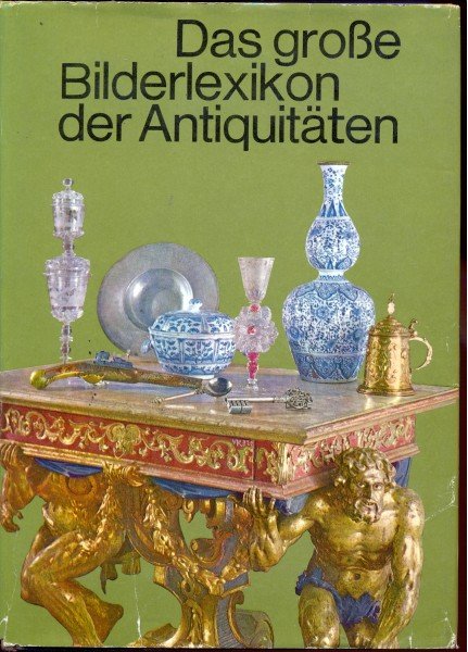 Das grosse Bilderlexikon der Antiquitaten