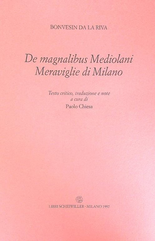 De magnalibus Mediolani. Meraviglie di Milano | Immagine Gallery 2