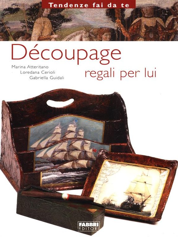 Decoupage. Regali per Lui