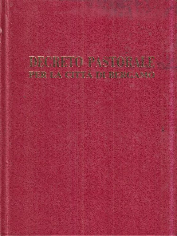 Decreto pastorale per la citta' di Bergamo