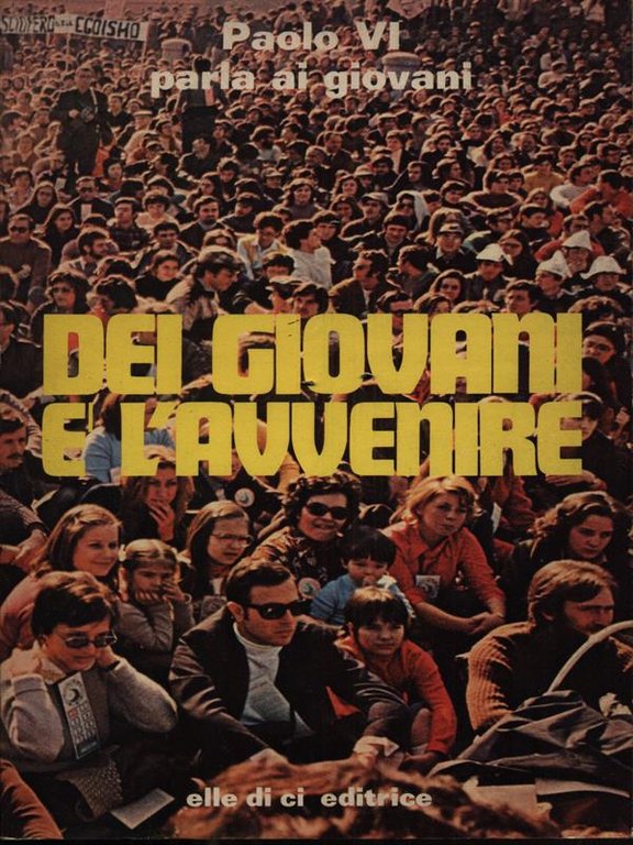 Dei giovani e' l'avvenire