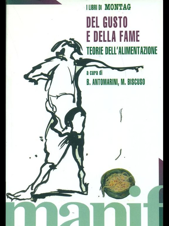 Del gusto e della fame. Teorie dell'alimentazione