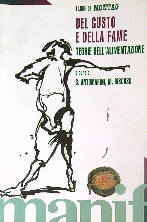Del gusto e della fame. Teorie dell'alimentazione