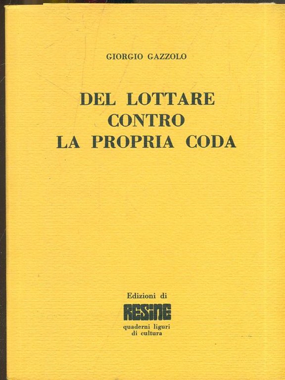 Del lottare contro la propria coda