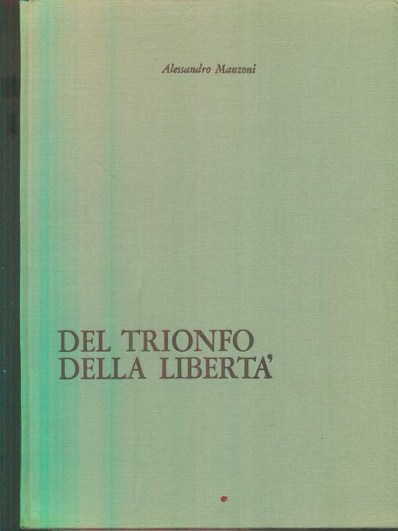 Del trionfo della liberta'