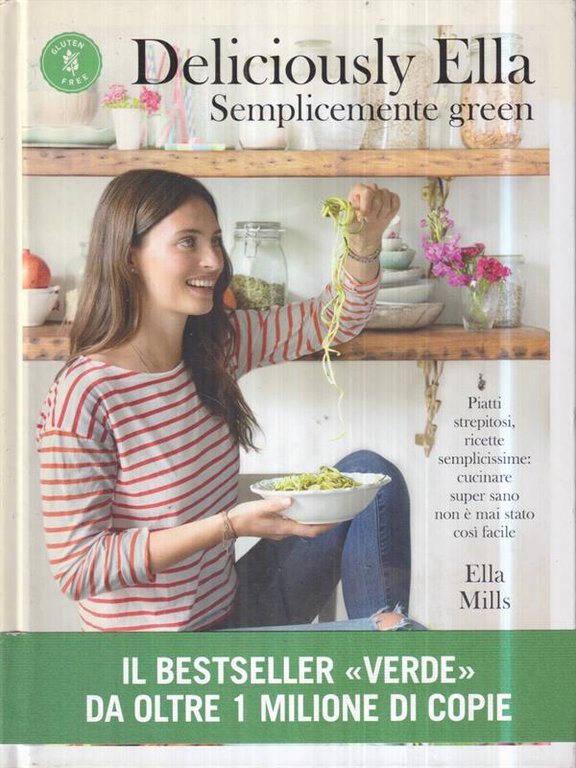 Deliciously Ella Semplicemente green Piatti strepitosi, ricette semplicissime