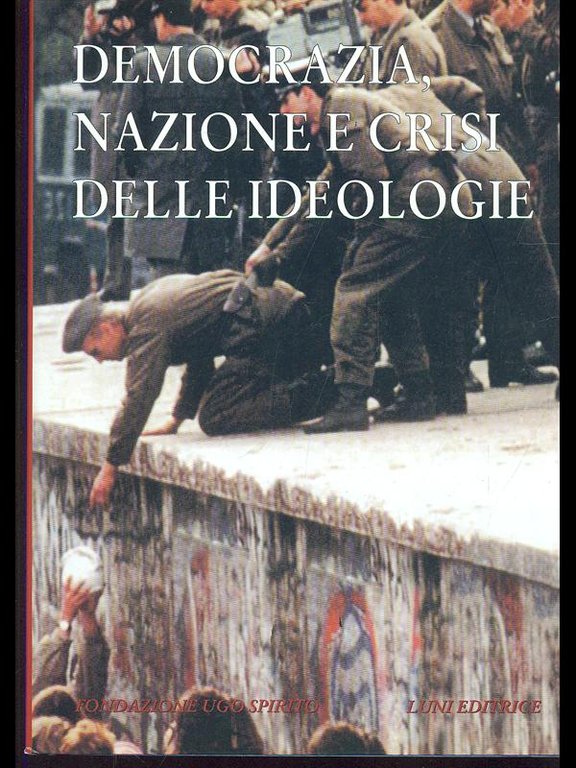 Democrazia, nazione e crisi delle ideologie