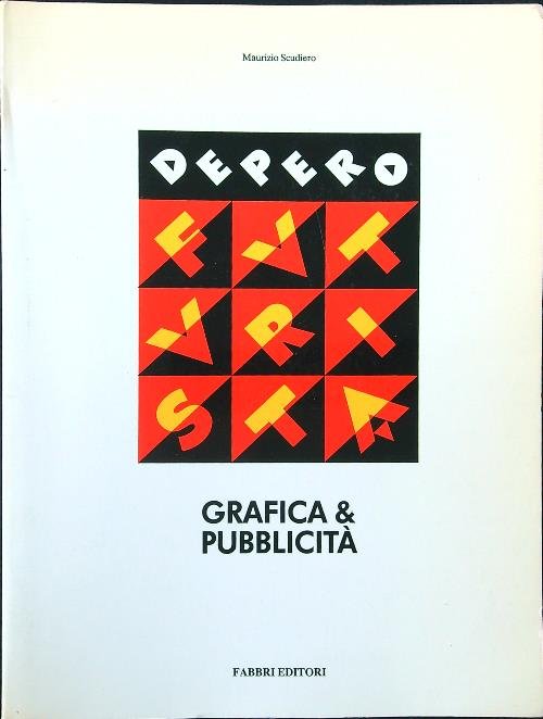 Depero futurista: grafica e pubblicita'