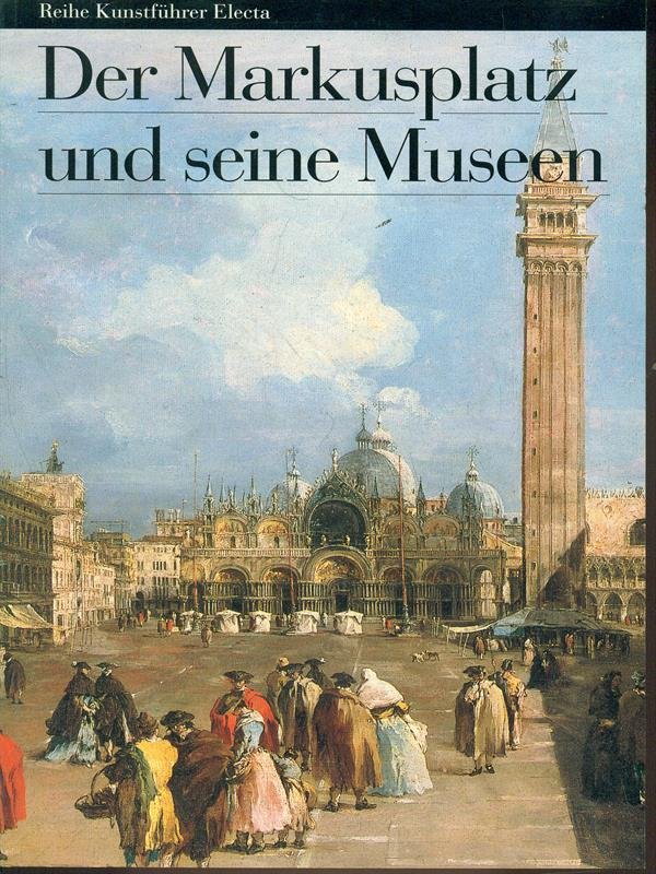 Der Markusplatz und seine Museen