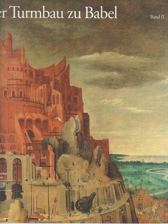 Der turmbau zu Babel Band II