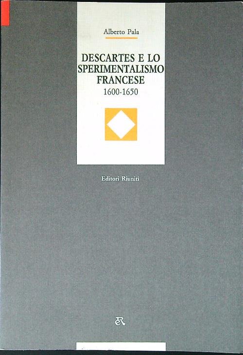Descartes e lo sperimentalismo francese (1600 - 1650) | Immagine Gallery 2